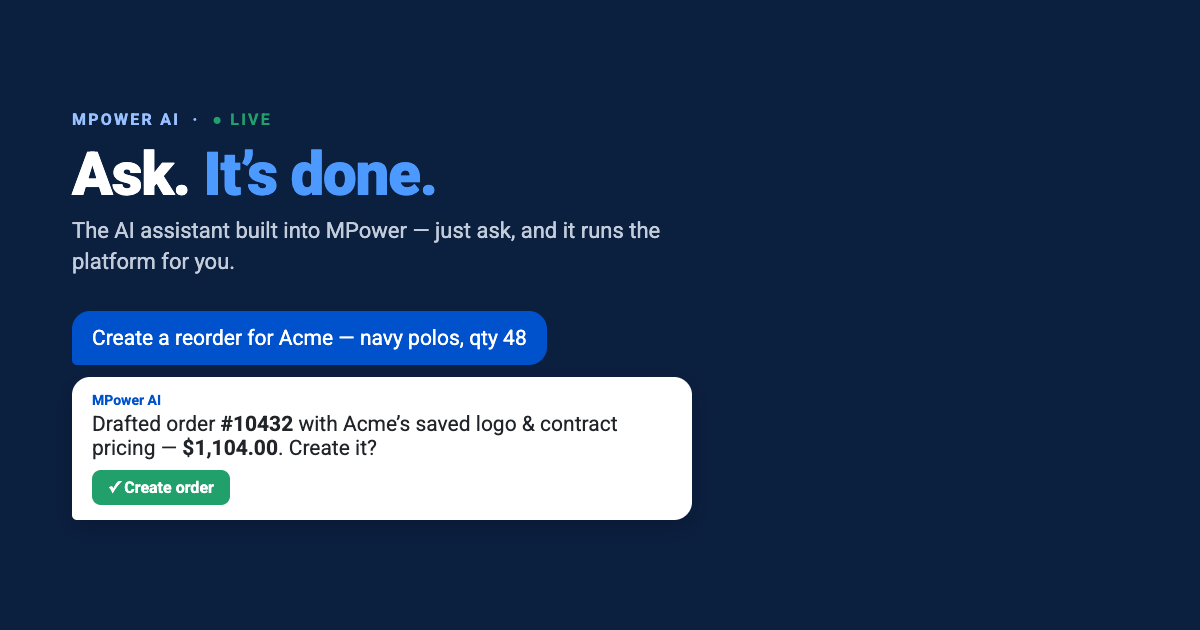 MPower AI chat: create a reorder for Acme, navy polos qty 48 — order #10432 drafted for $1,104.00